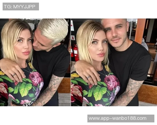 伊卡尔迪获准与女儿共度圣诞旺达得知后情绪崩溃